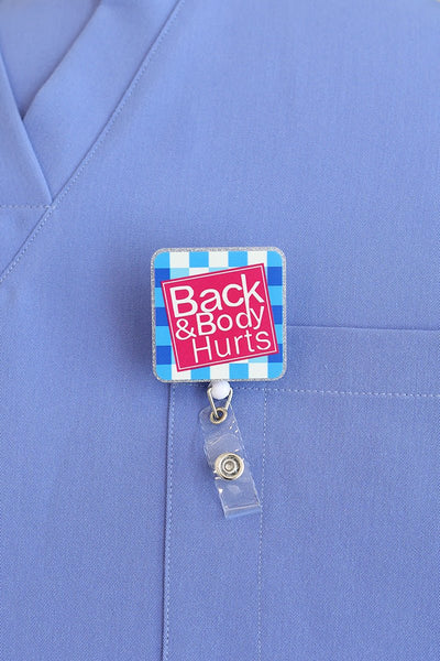 Back Body Hurts ID Badge